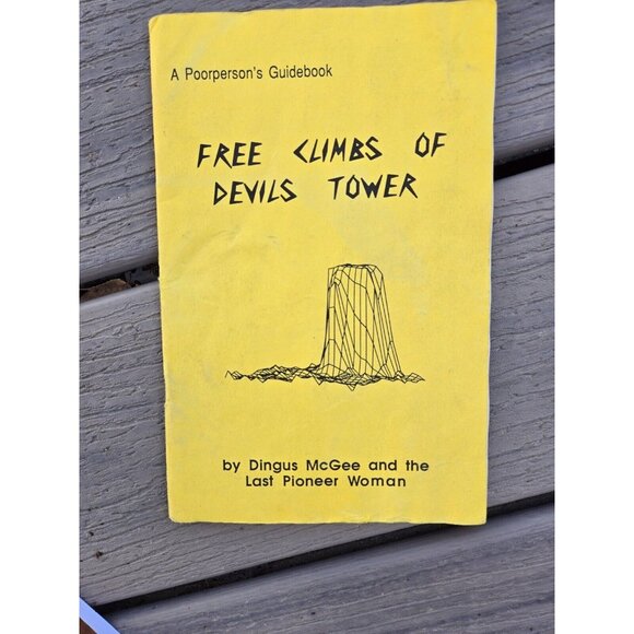 A Poorperson’s Guidebook Free Climbs of Devils Tower Dingus McGee 2000 - Picture 2 of 4